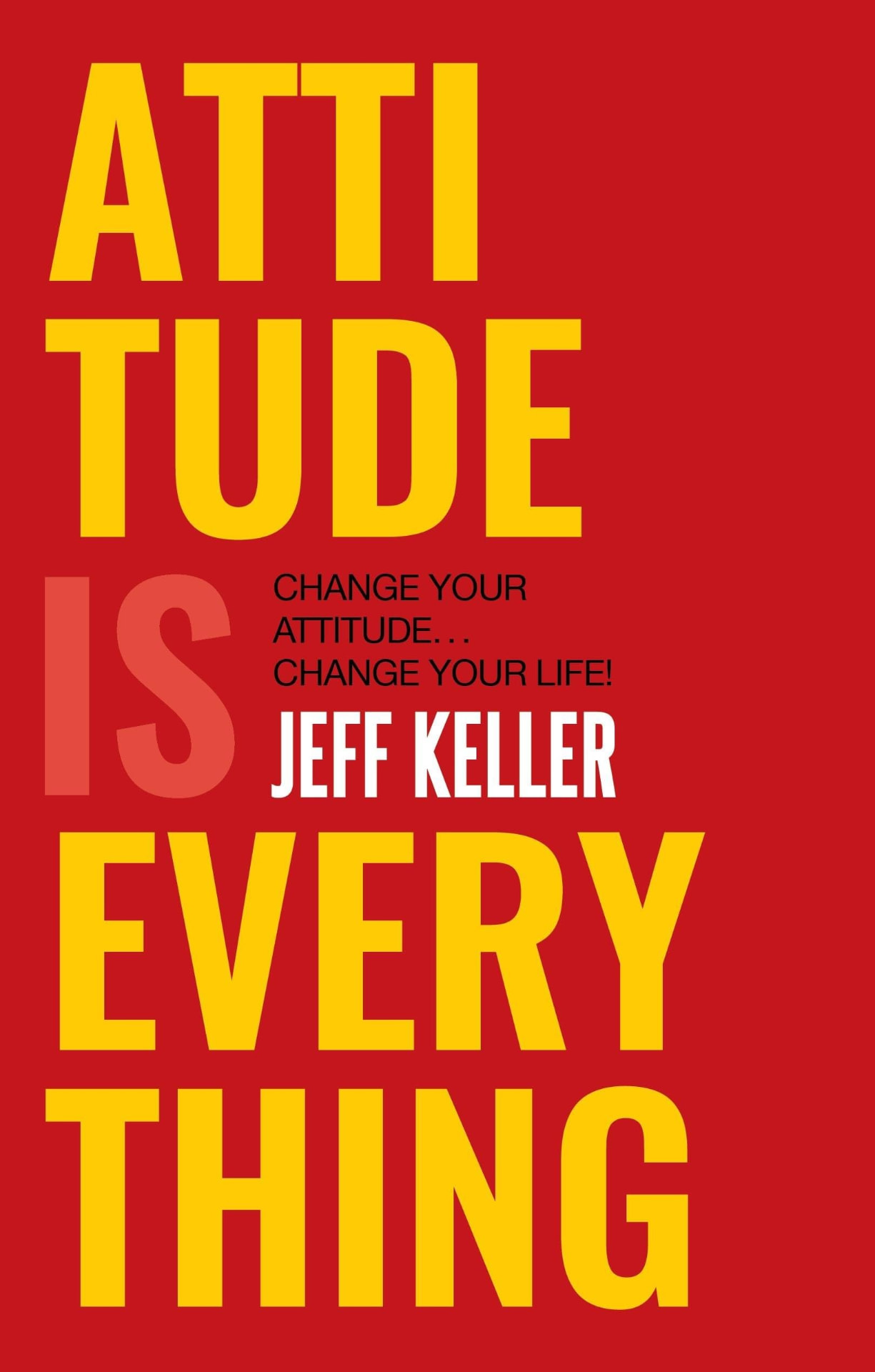 Attitude Is Everything by Jeff Keller book cover