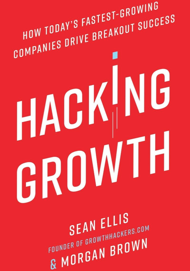 Hacking Growth by Sean Ellis and Morgan Brown book cover